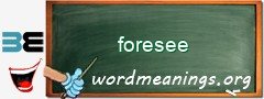 WordMeaning blackboard for foresee